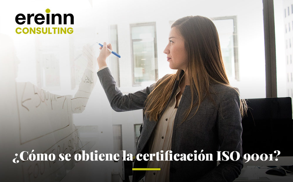 ¿Cómo se obtiene la certificación ISO 9001?