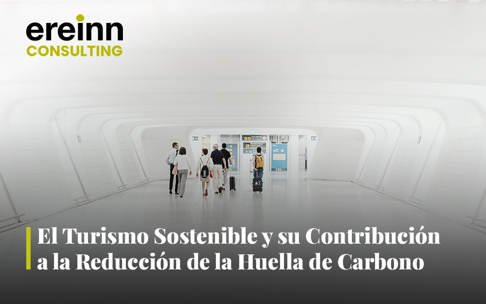 El Turismo Sostenible y su Contribución a la Reducción de la Huella de Carbono