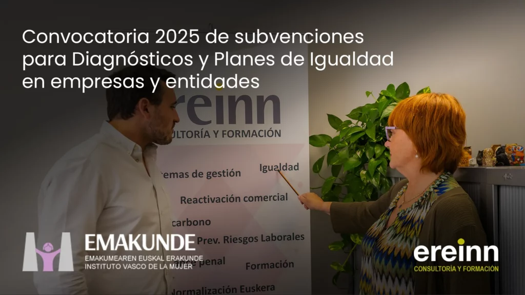 Emakunde abre la convocatoria 2025 de subvenciones para Diagnosticos y Planes de Igualdad en empresas y entidades