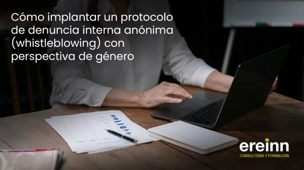 Cómo implantar un protocolo de denuncia interna anónima (whistleblowing) con perspectiva de género