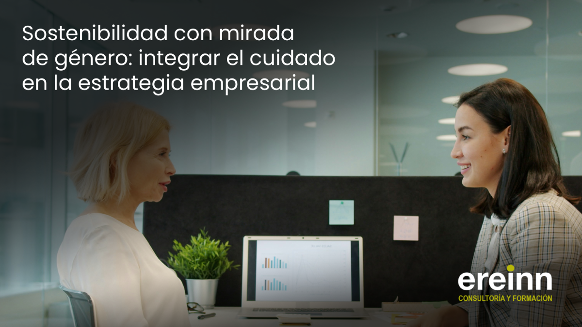 Sostenibilidad con mirada de género: integrar el cuidado en la estrategia empresarial